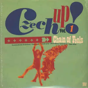 VARIOUS - CZECH UP VOL.1 CHAIN OF FOOLS (2LP) VINYL